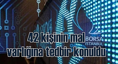 Fon vurgunu soruşturmasında 42 kişinin mal varlığına tedbir konuldu