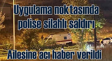 Ankara Pursaklar'da polise silahlı saldırı | 1 şehit var