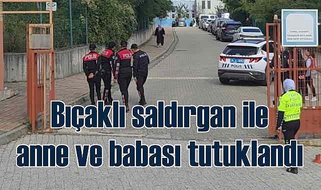 Bir öğrenci can vermişti | Okulda Bıçaklı saldırganın annesi babası tutuklandı