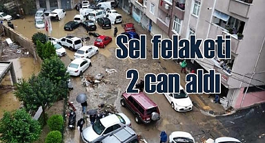 İstanbul'da sel felaketi 2 can aldı