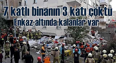 Maltepe'de 7 katlı binanın 3 katı çöktü | Enkaz altında kalanlar var
