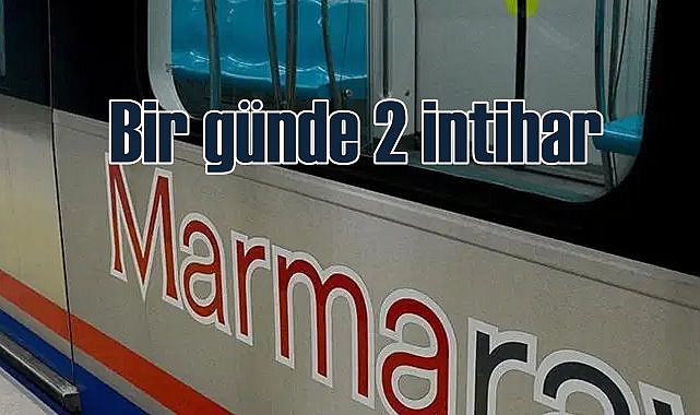 Marmaray'da acı olay | Bir günde 2 intihar