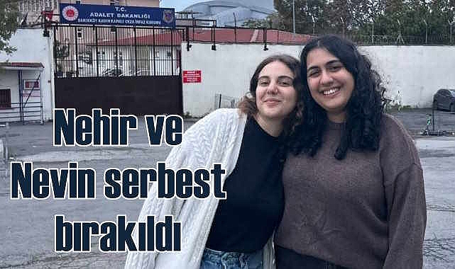 'Tekin İstifa Pankartı asan Nehir ve Nevin serbest bırakıldı