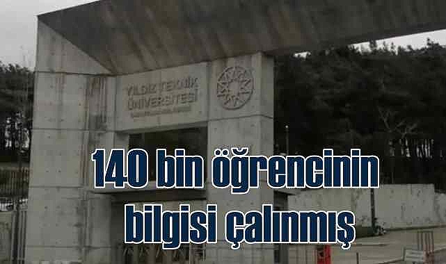 YTÜ'de 140 bin öğrencinin kimlik bilgisi çalınmış