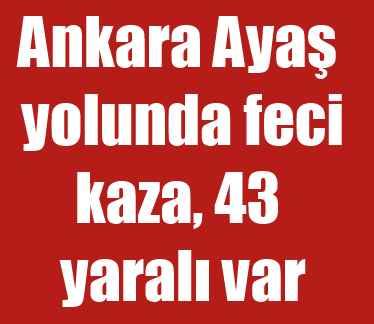 Ankara Ayaş'ta yolcu otobüsü devrildi, 42 yaralı var