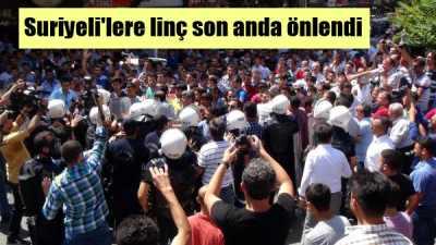 Kahramanmaraş'ta Suriyeli'lere saldırı