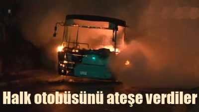 Okmeydanı'nda Halk otobüsünü molotofla yaktılar
