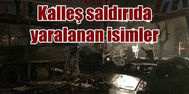 Ankara'da Patlama, yaralananların isimleri belli oldu