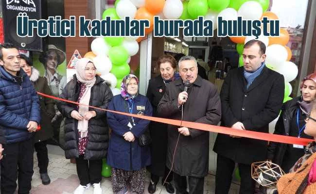 Kadın üreticileri güç birliğine gitti, Gelirpazar mağazası açıldı