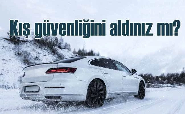 Kar geliyor! Kış koşullarında sürüş güvenliği için kış lastiği kullanın