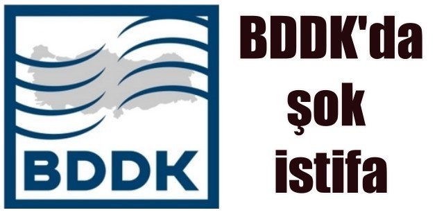BDDK Başkanı istifa etti, yerine yardımcısı geldi