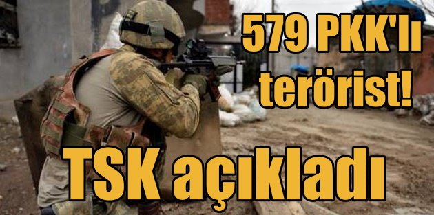Cizre ve Diyarbakır'da 579 terörist etkisiz hale getirildi