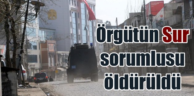 Diyarbakır Sur'da son durum, PKK'nın Sur sorumlusu öldürüldü
