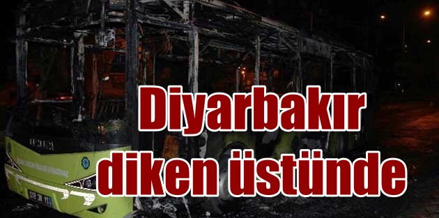 Diyarbakır'da gerginlik sürüyor: Teröristler otobüs yaktı