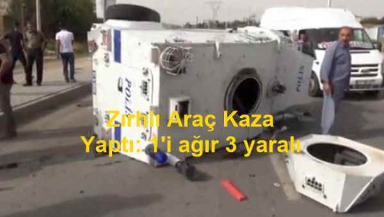 Diyarbakır'da Polis zırhlısı kaza yaptı: 1'i ağır 3 yaralı