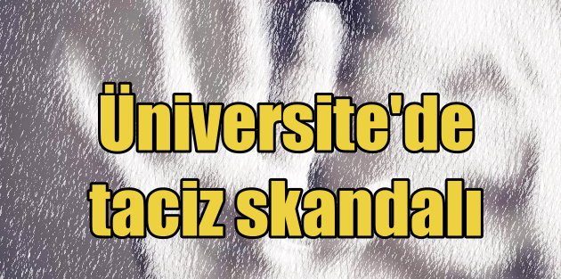 Dokuz Eylül Üniversitesi'nde taciz skandalı