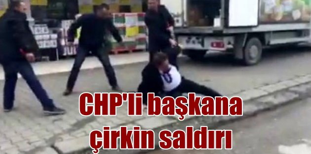 Düzce CHP il başkanına yumruklu saldırı