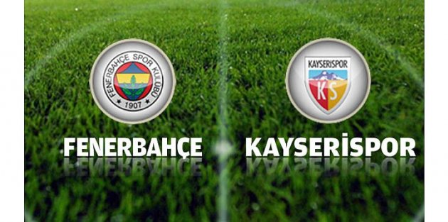 Fenerbahçe 1 Kayserispor 0