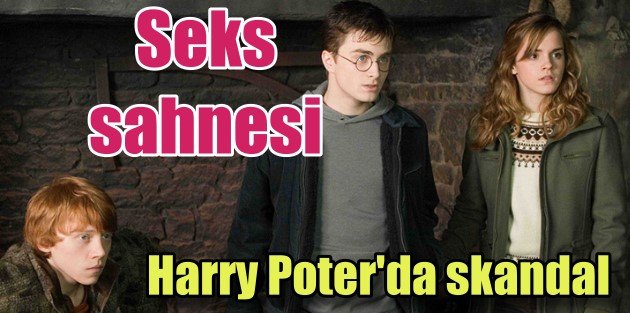 Harry Potter 3'te seks skandalı