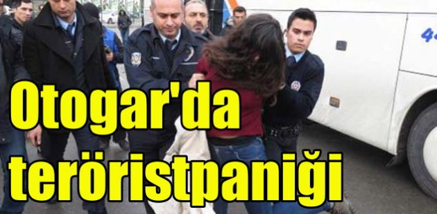 İstanbul Esenler Otogarı’nda ‘terörist’ paniği!