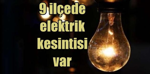 İstanbul'da 9 ilçede elektrikler iki gün yok