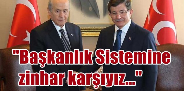 MHP Davutoğlu'nu ağırladı; Başkanlık sistemine karşıyız