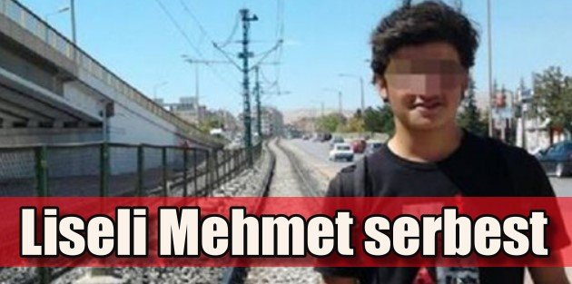 Liseli Mehmet sonunda tahliye edildi