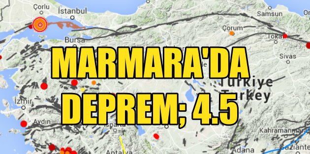 Marmara Denizi'nde deprem korkuttu; 4.5