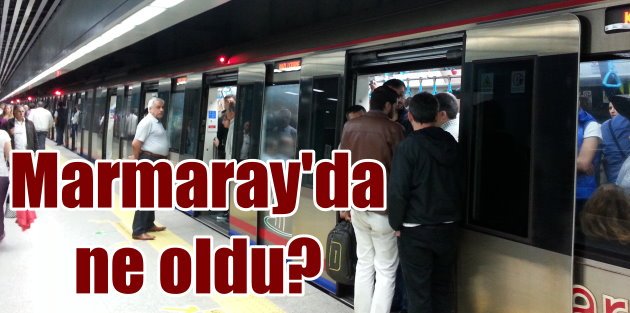 Marmaray'da tüm seferler iptal; Marmaray patlama mı, arıza mı oldu?