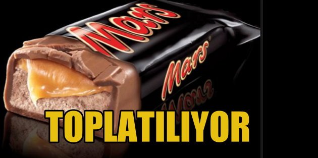 Mars, Snikers çikolataları toplatılıyor