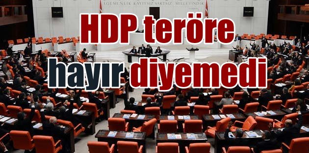 Meclis'te teröre karşı ortak bildiri, HDP imza atamadı