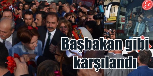 Meral Akşener, Tekirdağ'da Başbakan gibi karşılandı