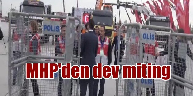 MHP'nin İstanbul mitingi için yoğun önlem