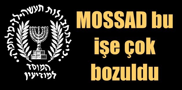 Mossad bu işe çok bozuldu |Türk medyası bizi unuttu!