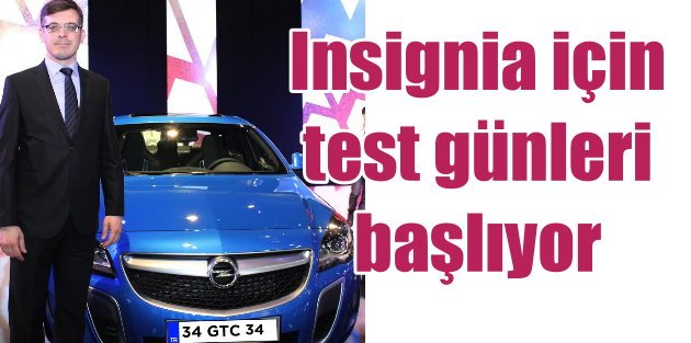 Opel’den Insignia tutkunlarına özel “Test Sürüşü’ fırsatı