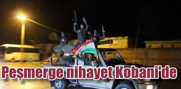 Peşmerge 43 Saat Sonra Kobani'ye Geçti
