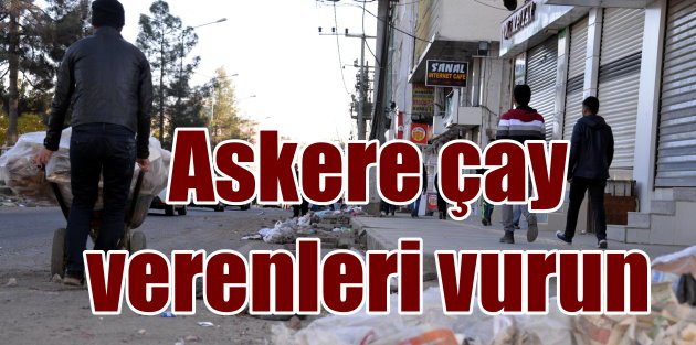 PKK telsizinden; 'Sivilleri, askere çay verenleri vurun