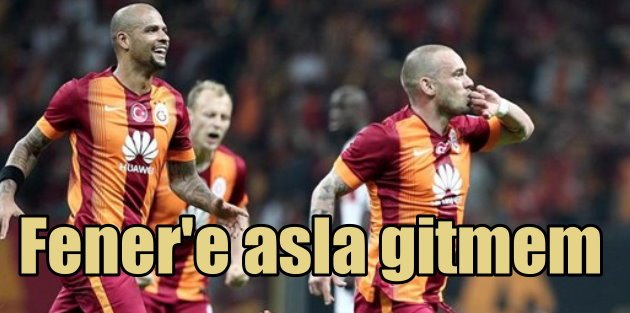 Sneijder'den Fenerbahçe'yi kızdıran açıklama| Asla gitmem