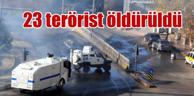 Sur, Silvan, Cizre ve Silopi'de Süperme Operasyonu: Öldürülen terörist sayısı 23'e çıktı