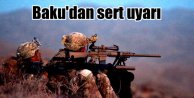 Azerbaycan; Sabrımız taştı, topraklarımız için vurabiliriz