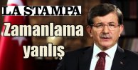 La Stampa; Davutoğlu kararı zamanlaması yanlış