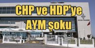 HDP ve CHP'li vekillere AYM'den şok karar