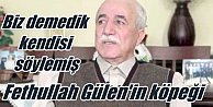 Ben Fethullah Gülen'in köpeğiyim diyen Prof. tutuklandı