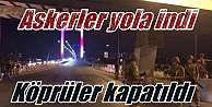 Flaş Haber, İstanbul'da boğaz köprülerini asker geçişe kapattı