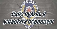İstanbul Polisi'nden vatandaşlara önemli uyarı