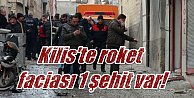 Kilis'te roket imhası can aldı; 1 polis şehit