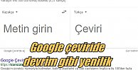 Google Türkçe çeviriyi artık 'Düşünerek' yapacak