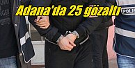 Adana HDP teşkilatına operasyon: 25 gözaltı var