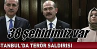 Beşiktaş'ta patlama, 7 sivil 38 vatandaşımış şehit oldu