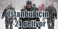 Hava Durumu, İstanbul yarın gece donacak: -21'i hissedeceğiz